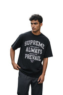 Supreme Always Prevail S/S Top Black
